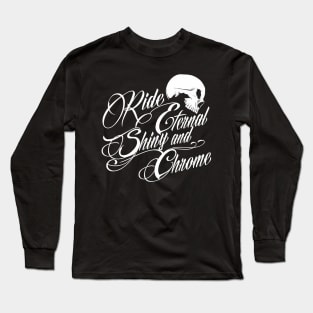 Shiny and Chrome Long Sleeve T-Shirt